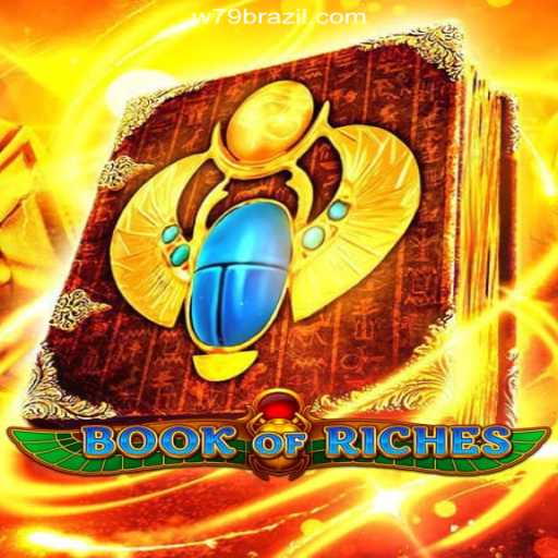 Explore the Thrilling World of BookofRiches on W79.COM Platform - Oficial Slots Brasil #1
