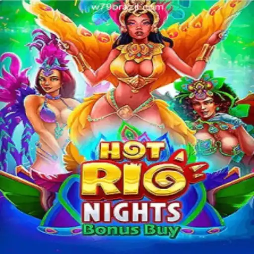 Exploring the Thrills of HotRioNightsBonusBuy on the W79.COM Platform